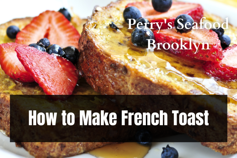 How to Make French Toast