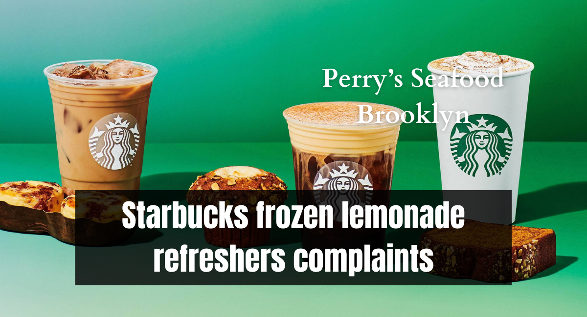 Starbucks Frozen Lemonade Refreshers Complaints