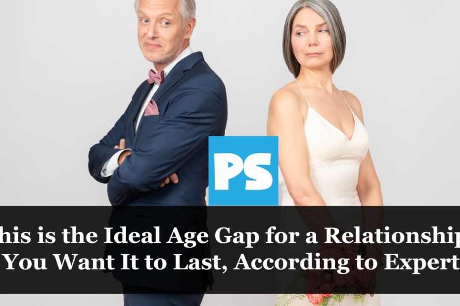 This is the Ideal Age Gap for a Relationship if You Want It to Last, According to Experts